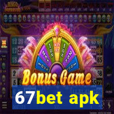 67bet apk
